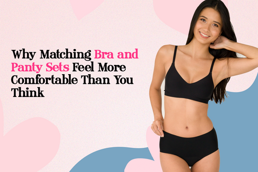Why Matching Bra and Panty Sets Feel More Comfortable Than You Think